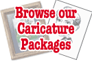 Browse our Caricature Packages